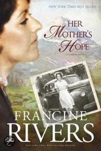 Her Mothers Hope 9781414336794 Francine Rivers, Verzenden, Francine Rivers