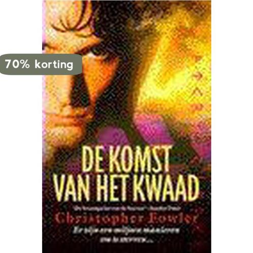 KOMST VAN HET KWAAD 9789024504848 C. Fowler, Boeken, Sprookjes en Fabels, Gelezen, Verzenden