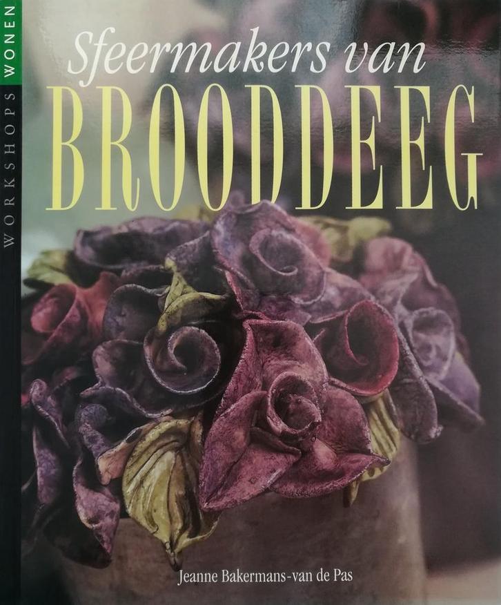 Sfeermakers van brooddeeg / Workshops wonen 9789038412979, Boeken, Hobby en Vrije tijd, Zo goed als nieuw, Verzenden