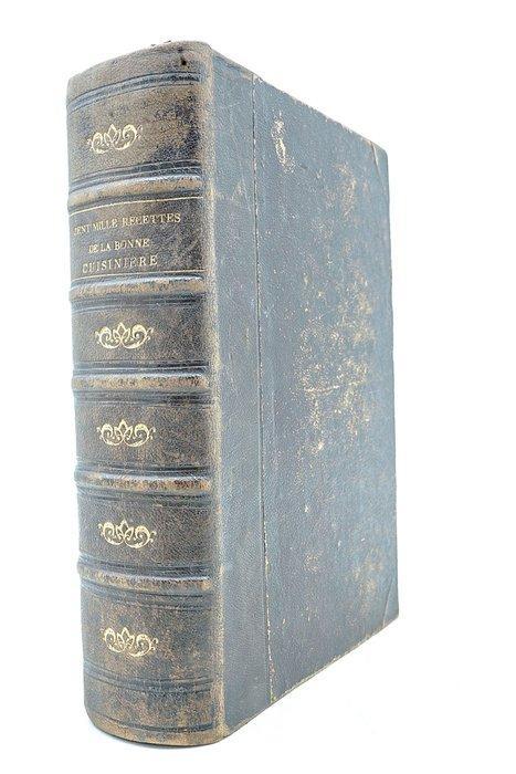 Sophie Wattel - Les cent mille recettes de la bonne, Antiek en Kunst, Antiek | Boeken en Manuscripten