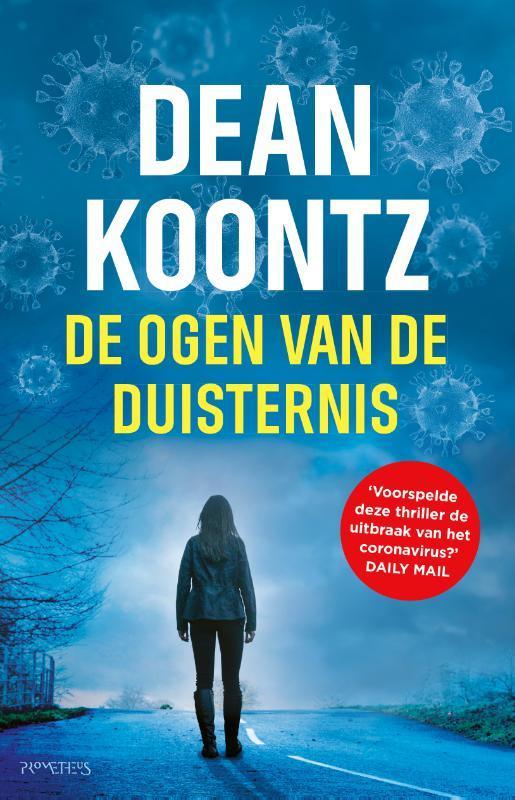 De ogen van de duisternis 9789044645897 Dean Koontz, Boeken, Thrillers, Zo goed als nieuw, Verzenden