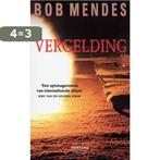 Vergelding 9789022315743 Bob Mendes, Boeken, Verzenden, Gelezen, Bob Mendes