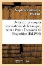 Actes du 1er congres international de botanique., Livres, CONGRES INTERNATIONAL, Verzenden