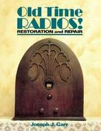 Old Time Radios Restoration & Repair. Carr, Gelezen, John Carr, Verzenden