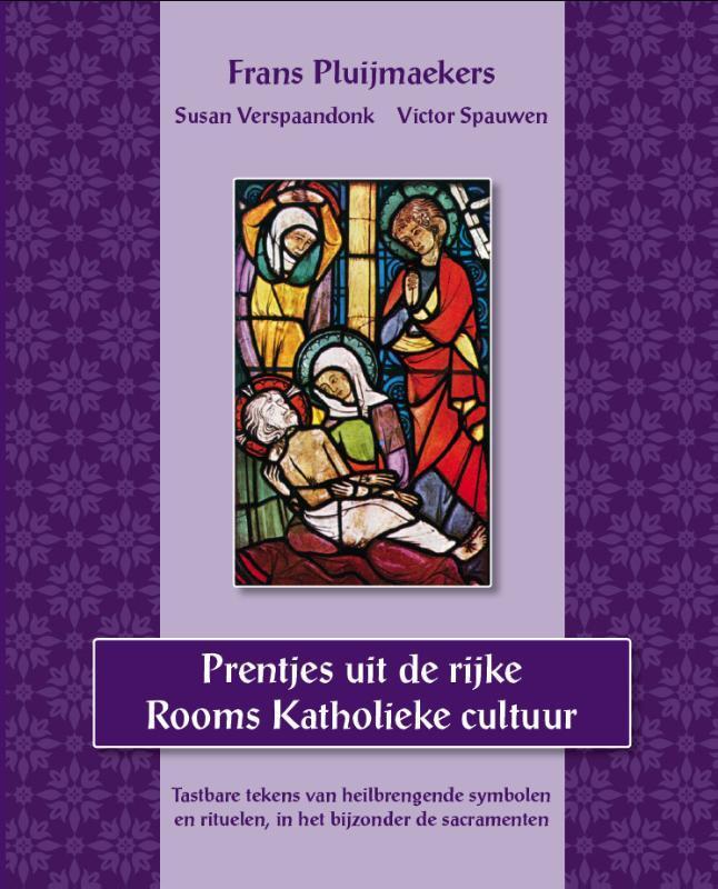 Prentjes uit de rijke rooms katholieke cultuur 9789081800709, Boeken, Godsdienst en Theologie, Zo goed als nieuw, Verzenden