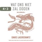 Millennium 4 9789056725853 David Lagercrantz, Boeken, Verzenden, Zo goed als nieuw, David Lagercrantz