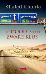 De dood is een zware klus (9789044539288, Khaled Khalifa), Verzenden