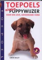 Toepoels nieuwe puppywijzer 9789023012276, Livres, Animaux & Animaux domestiques, Gwen Bailey, Verzenden