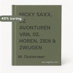 NICKY SAXX, DE AVONTUREN VAN, 02. HOREN, ZIEN & ZWIJGEN, Verzenden, Zo goed als nieuw, M. Oosterveer