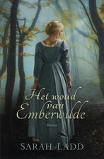 Het woud van Emberwilde 9789029725262, Boeken, Historische romans, Gelezen, Sarah Ladd, Verzenden