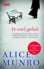 Te veel geluk 9789044535389 Alice Munro, Boeken, Verzenden, Zo goed als nieuw, Alice Munro