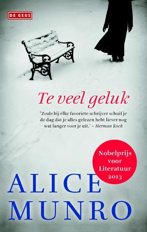 Te veel geluk 9789044535389 Alice Munro, Boeken, Literatuur, Zo goed als nieuw, Verzenden