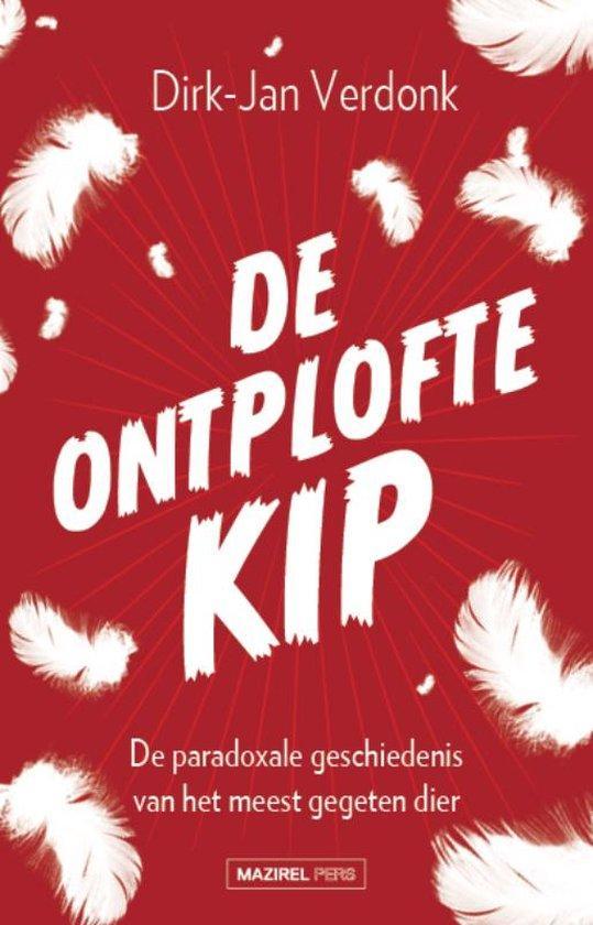 De ontplofte kip 9789462497887 Dirk-Jan Verdonk, Boeken, Wetenschap, Gelezen, Verzenden