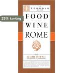 Food Wine Rome 9781892145710 David Downie, Boeken, Verzenden, Gelezen, David Downie
