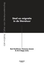 Stad en migratie in de literatuur 9789038226637, Verzenden, Zo goed als nieuw, Bart Eeckhout