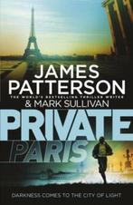 Private Paris EXPORT 9780099594475, James Patterson, Mark Sullivan, Verzenden