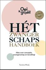 Hét zwangerschapshandboek / Oei, ik groei! 9789464041224, Boeken, Verzenden, Zo goed als nieuw, Xaviera Plooij