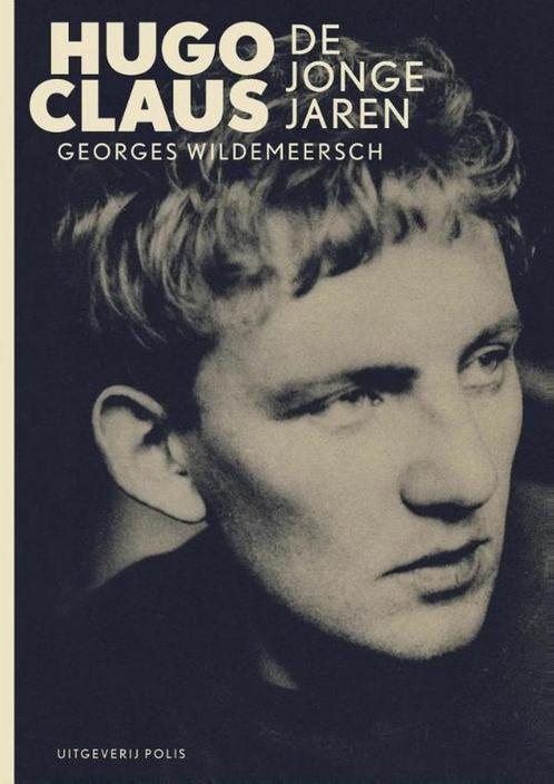 Hugo Claus, de jonge jaren 9789463100113, Boeken, Literatuur, Zo goed als nieuw, Verzenden