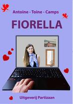 Fiorella 9789464076639 Antoine Camps, Boeken, Verzenden, Gelezen, Antoine Camps