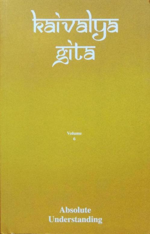 Volume 6 Kaivalya Gita 9789079731015, Livres, Ésotérisme & Spiritualité, Envoi