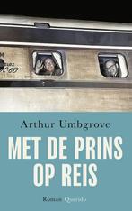 Met de prins op reis (9789021470665, Arthur Umbgrove), Boeken, Romans, Nieuw, Verzenden