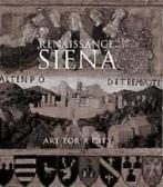 Renaissance Siena: Art for a City (Natio, Zo goed als nieuw, Verzenden