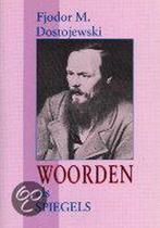 Woorden als spiegels / Woorden als... 9789070104832, Boeken, Verzenden, Zo goed als nieuw, F.M. Dostojevski