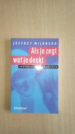 Als Je Zegt Wat Je Denkt 9789021586083, Boeken, Gelezen, Jeffrey Wijnberg, N.v.t., Verzenden