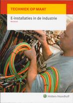 Techniek op maat -  E-installaties in de industrie, Boeken, Verzenden, Zo goed als nieuw