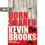 Born Scared 9781405276191 Kevin Brooks, Boeken, Verzenden, Zo goed als nieuw, Kevin Brooks