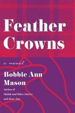 Feather Crowns 9780060925499 Bobbie Ann Mason, Boeken, Verzenden, Gelezen, Bobbie Ann Mason