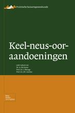 Keel-neus-oor-aandoeningen / Praktische huisartsgeneeskunde, Boeken, Verzenden, Zo goed als nieuw, A. de Sutter