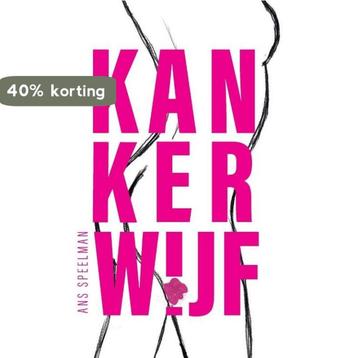 Kankerwijf 9789464811377 Ans Speelman, Verzenden, Ans Speelman