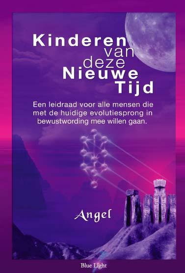 Kinderen van deze Nieuwe Tijd / De nieuwe tijd / 5 Angel, Boeken, Esoterie en Spiritualiteit, Gelezen, Verzenden