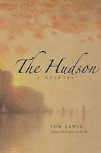 Lewis, Tom : The Hudson: A History, Tom Lewis, Verzenden