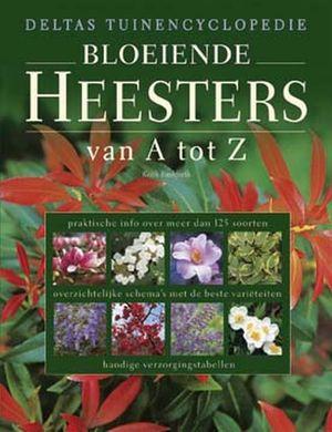 Deltas tuinencyclopedie / Bloeiende heesters van A tot Z, Livres, Langue | Langues Autre, Envoi