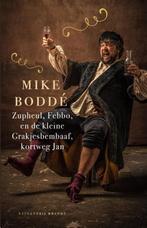 Zupheul, Febbo, en de kleine Grakjesbembaaf, kortweg Jan, Verzenden, Mike Boddé