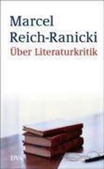 Über Literaturkritik 9783421056757, Gelezen, Verzenden, Marcel Reich-Ranicki