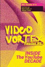 Video Vortex Reader III 9789492302618, Geert Lovink, Andreas Treske, Verzenden