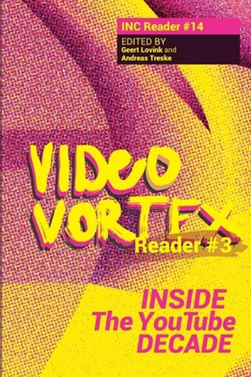 Video Vortex Reader III 9789492302618, Boeken, Overige Boeken, Zo goed als nieuw, Verzenden