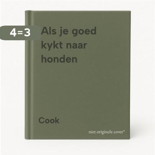 Als je goed kykt naar honden 9789010302816 Cook, Boeken, Overige Boeken, Gelezen, Verzenden