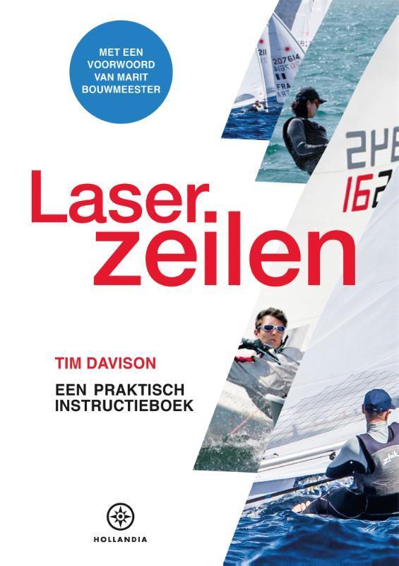 Laser zeilen 9789064106538 Tim Davison, Boeken, Hobby en Vrije tijd, Gelezen, Verzenden
