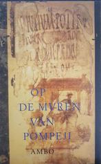 Op de muren van Pompeji / AMBO KLASSIEK 9789026312861, Boeken, Verzenden, Gelezen