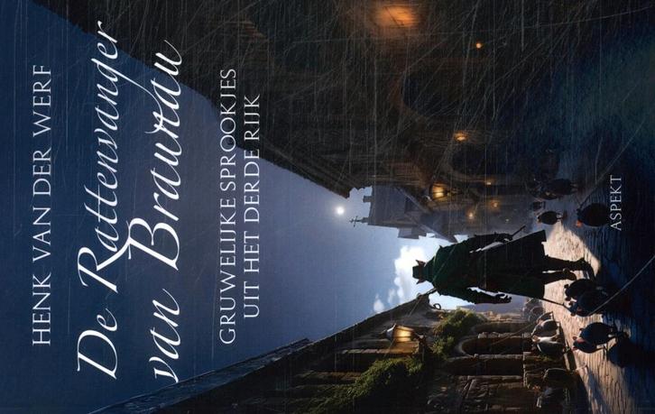 De rattenvanger van Braunau 9789464872712 Henk van der Werf, Boeken, Literatuur, Zo goed als nieuw, Verzenden