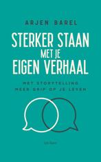Sterker staan met je eigen verhaal 9789025909307 Arjen Barel, Verzenden, Zo goed als nieuw, Arjen Barel