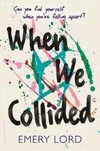 When We Collided 9781681192031 Emery Lord, Verzenden, Gelezen, Emery Lord
