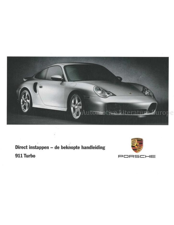 2001 PORSCHE 911 TURBO BEKNOPT INSTRUCTIEBOEKJE NEDERLANDS, Autos : Divers, Modes d'emploi & Notices d'utilisation