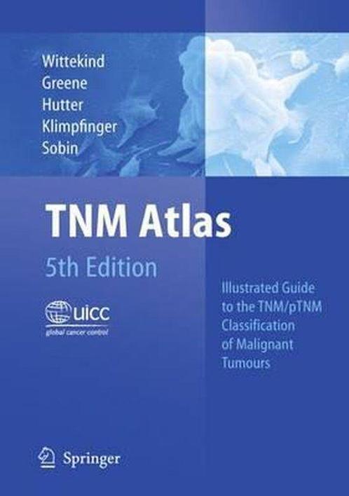 TNM Atlas: Illustrated Guide to the TNM/pTNM Classification, Boeken, Overige Boeken, Zo goed als nieuw, Verzenden