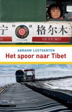 Het Spoor Naar Tibet 9789045010373 Abrahm Lustgarten, Boeken, Verzenden, Gelezen, Abrahm Lustgarten