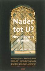 Nader tot U? 9789020406641, Boeken, Verzenden, Zo goed als nieuw